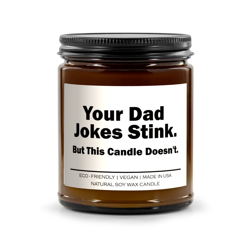 Your Dad Jokes Stink But This Candle Doesn't  - Candle