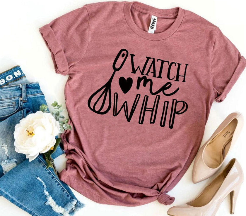 Watch Me Whip T-shirt image 3