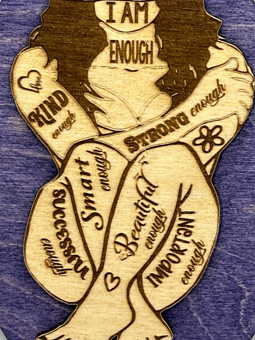Be Proud of Who You Are: I am Enough Motivational Insert-Table top interchangeable hexagon insert  (Frame sold separately) - My Store