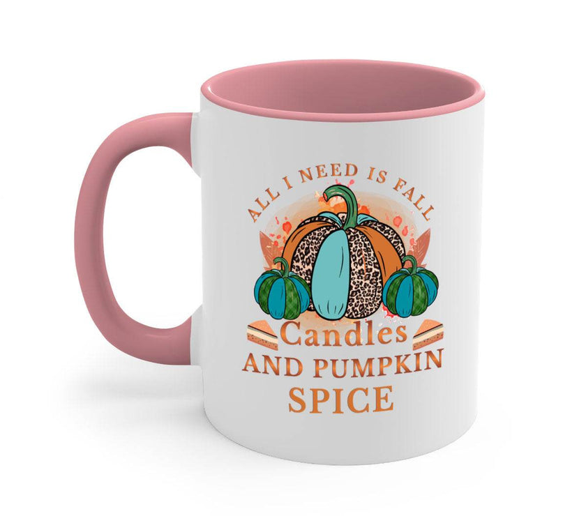 All I Need Is Fall Candles And Pumpkin Spice - fall-Mug / Cup - My Store