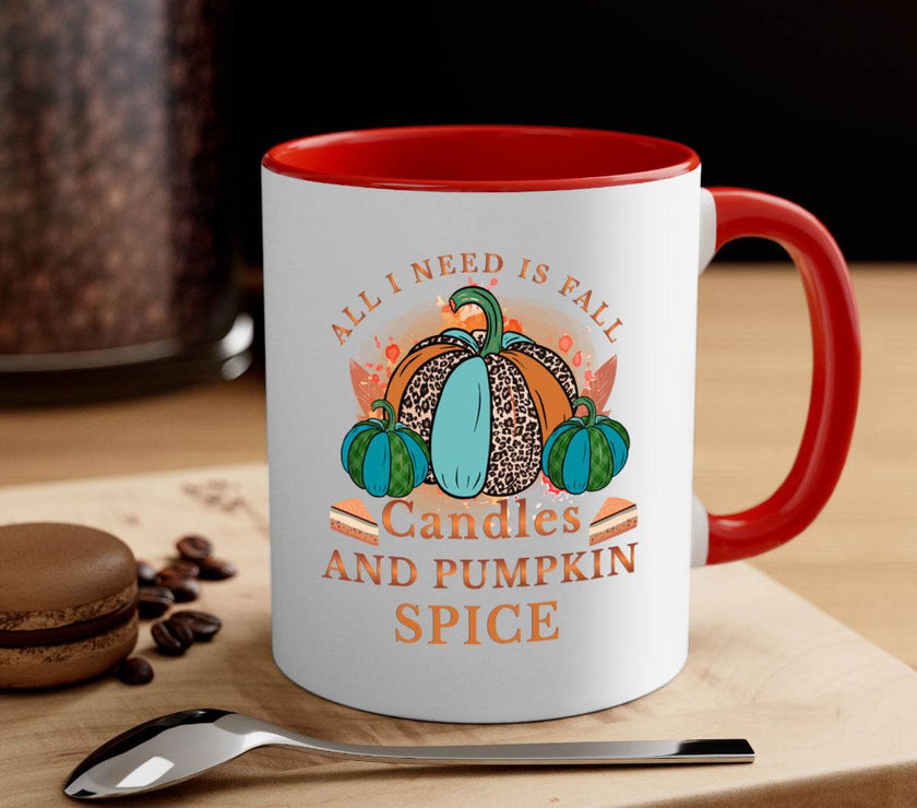 All I Need Is Fall Candles And Pumpkin Spice - fall-Mug / Cup - My Store