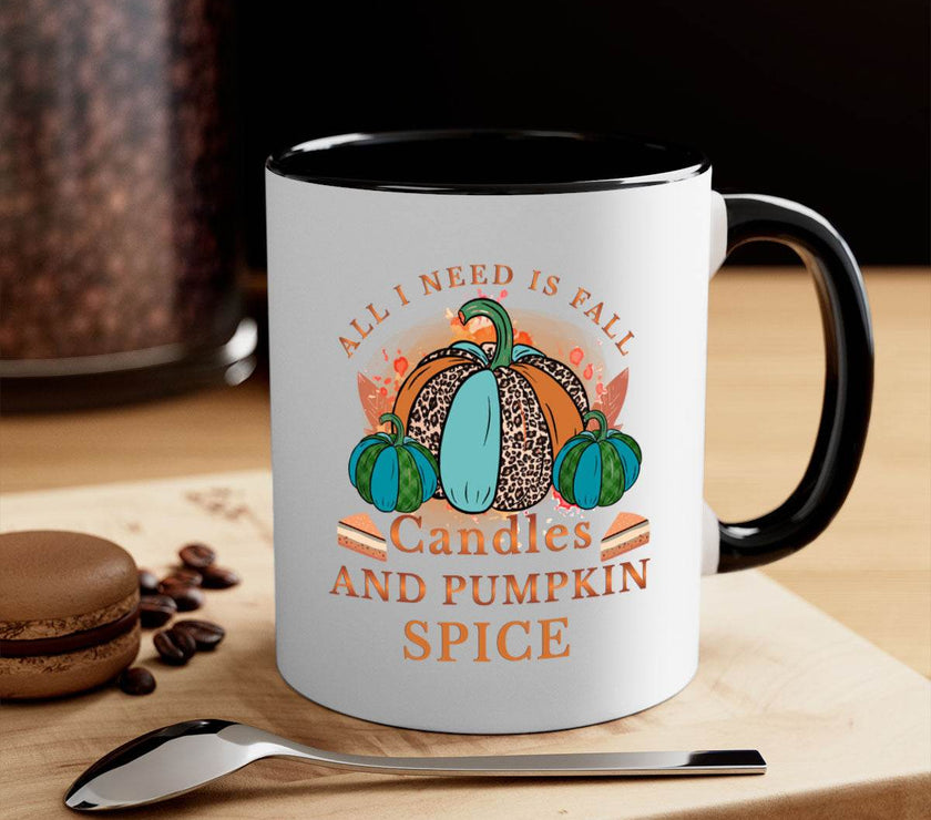 All I Need Is Fall Candles And Pumpkin Spice - fall-Mug / Cup - My Store
