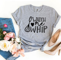 Watch Me Whip T-shirt image 1