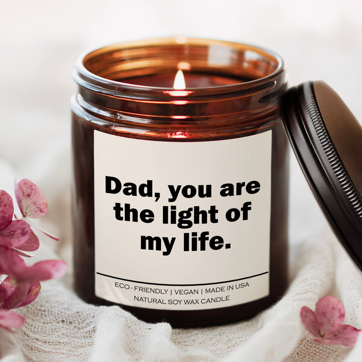 Dad you are the light of my life Candle