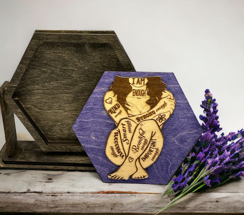 Be Proud of Who You Are: I am Enough Motivational Insert-Table top interchangeable hexagon insert  (Frame sold separately) - My Store