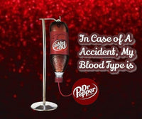 In Case of an Accident, My Blood Type is Dr. Pepper 20oz Tumblers - My Store