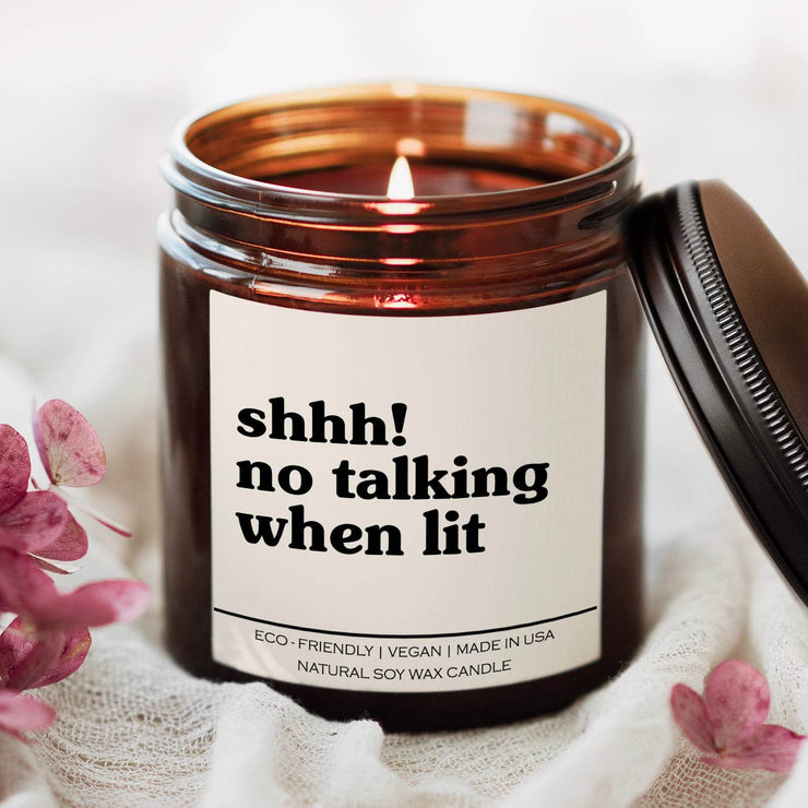 Shhh No Talking When Lit Candle | New Mom | Funny | Novelty - My Store