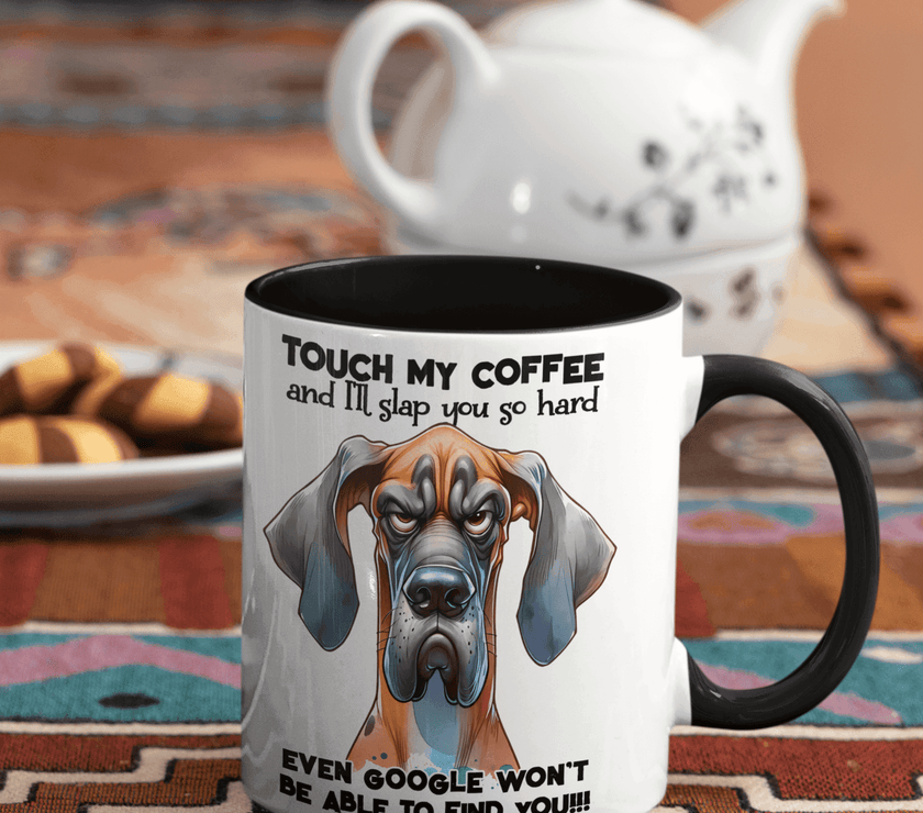 Touch My Coffee and Google Won't Be Able to Find You 10oz Mug| Grumpy Dog - My Store